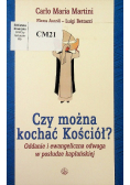Czy można kochać kościół