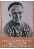 Życie i działalność Julii Urszuli Ledóchowskiej