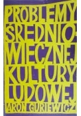 Problemy Średniowiecznej Kultury Ludowej