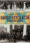 Dwudziestolecie międzywojenne Tom 47 Trudne sąsiedztwo