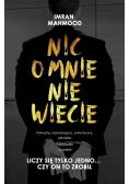 Nic o mnie nie wiecie