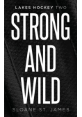 Strong and Wild