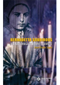 Bernadetta Soubirous duchowa droga wizjonerki z Lourdes