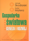 Gospodarka światowa Geneza i rozwój