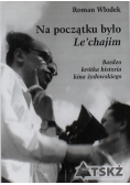 Na początku było Lechajim