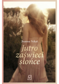 Jutro zaświeci słońce