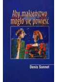 Aby małżeństwo mogło się powieść