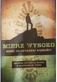 Mierz wysoko kroki do odważnej męskości