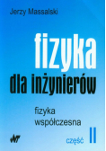 Fizyka dla inżynierów część 2 Fizyka współczesna