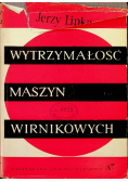 Wytrzymałość maszyn wirnikowych