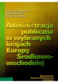 Administracja publiczna w wybranych krajach Europy Środkowo-wschodniej