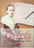 Aniela Róża Godecka Autobiografia