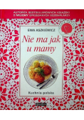Kuchnia polska  Nie ma jak u mamy