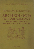 Archeologia średniowieczna problemy źródła metody cele badawcze