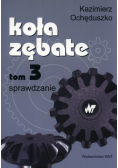 Ochęduszko Kazimierz - Koła zębate Tom 3
