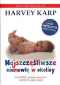 Najszczęśliwsze niemowlę w okolicy Wycisz swojego maluszka i pomóż mu spać dłużej