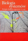 Biologia systemów Strategia działania organizmu żywego