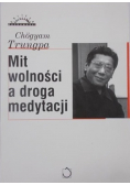 Mit wolności a droga medytacji