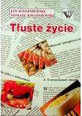 Tłuste życie