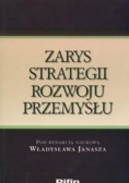 Zarys strategii rozwoju przemysłu