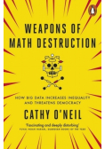 Weapons of Math Destruction