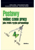 Postawy wobec czasu pracy jako źródło ryzyka personalnego