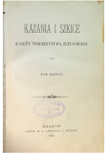 Kazania  szkice księży Towarzystwa Jezusowego IV 1900 r.