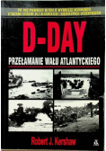 D DAY Przełamanie wału Atlantyckiego