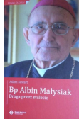 Bp Albin Małysiak Droga przez stulecie