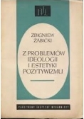 Z problemów ideologii i estetyki pozytywizmu