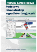 Podstawy rekonstrukcji wypadków drogowych Pojazdy samochodowe