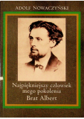 Najpiękniejszy człowiek mego pokolenia Brat Albert