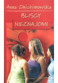 Bliscy nieznajomi