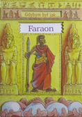 Gdybym był jak Faraon