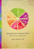 Szczęśliwie wariactwo Medytacje biblijne