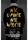 Nic o mnie nie wiecie, Nowa
