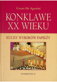 Konklawe XX wieku Kulisy wyborów papieży