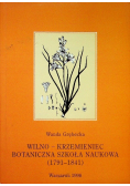 Wilno - Krzemieniec Botaniczna Szkoła Naukowa