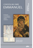 I dadzą mu imię Emmanuel Ewangelia według Św Łukasza