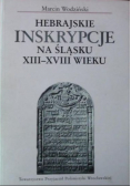 Hebrajskie inskrypcje na Śląsku XIII do XVIII wieku