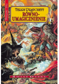 Świat Dysku Tom 3 Równoumagicznienie