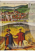 Miasto w obrazie legendzie opowieści