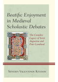 Beatific Enjoyment in Medieval Scholastic Debates