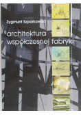 Architektura współczesnej fabryki