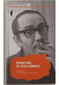 Pamiętam że było gorąco