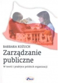 Zarządzanie Publiczne w Teorii i Praktyce Polskich Organizacji