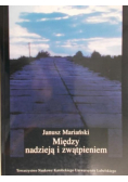 Między nadzieją a zwątpieniem