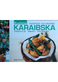 Kuchnia karaibska Podróże kulinarne