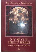 Żywot pięciu braci męczenników