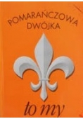 Pomarańczowa dwójka to my